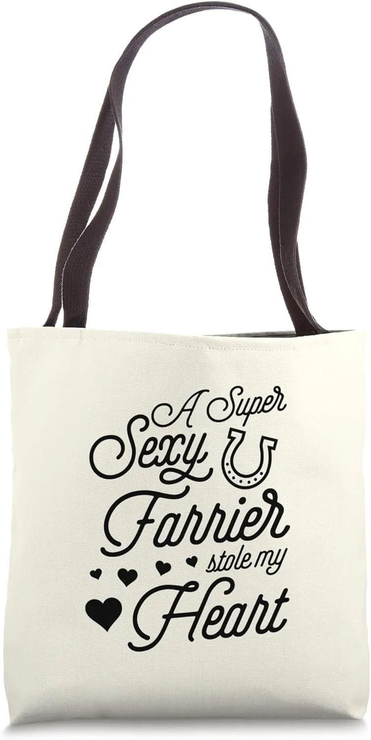 A Super Sexy Farrier Stole My Heart Valentines Day Tote Bag