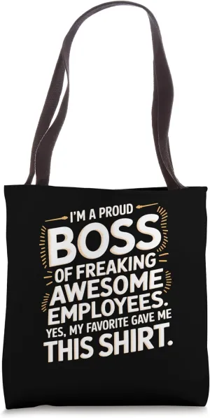 Funny Proud Boss Employee Appreciation Business Owners Tote Bag