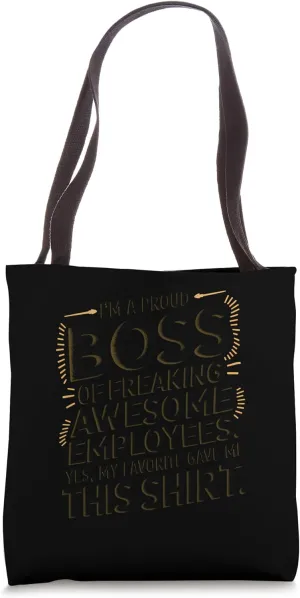Funny Proud Boss Employee Appreciation Business Owners Tote Bag
