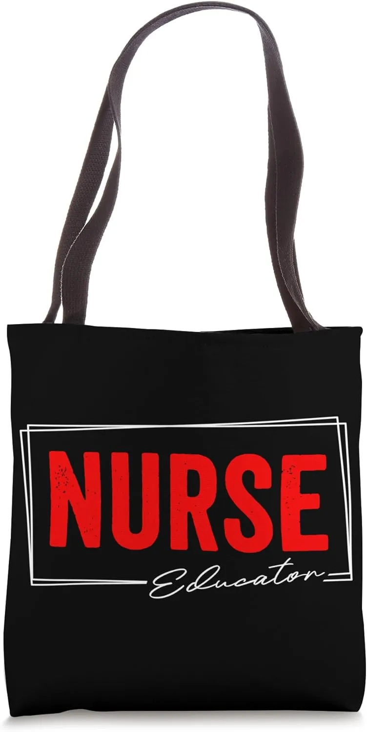 Nurse Educator Job Hospital Doc Doctor Health Supporter Tote Bag