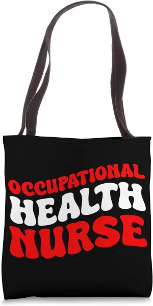 Occupational Health Nurse Care Hospital Doc Doctor Support Tote Bag